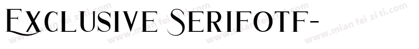 Exclusive Serifotf字体转换